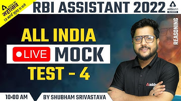 RBI Assistant 2022 | Reasoning | ALL INDIA LIVE MOCK TEST #4 By Shubham Srivastava