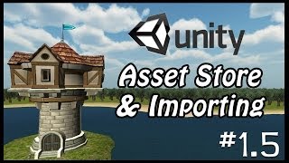 Asset Store & Importing | Unity3d Tutorial 1.5