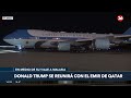 🇺🇸 EEUU | Trump hará una escala previa en Qatar para reunirse con el emir