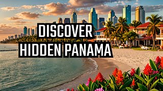 Discover the Hidden Paradise of Panama City
