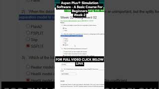NPTEL Aspen Plus® Simulation Software A Basic Course For Beginners Week 2 Assignment Answers