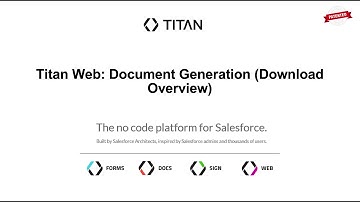 Titan Web: Document Generation (Download Overview)
