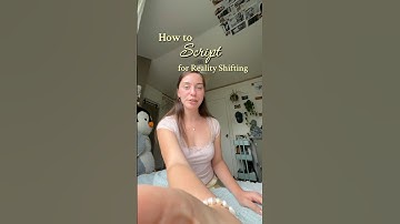 How to Script LIKE A PRO for Reality Shifting | PT 1 ✍🏻✨ #shifting #scripting