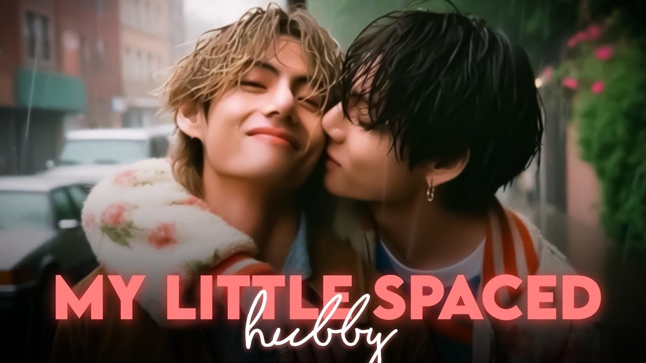 [𝙁𝙪𝙡𝙡 𝙎𝙩𝙤𝙧𝙮] 𝗠𝘆 𝗟𝗶𝘁𝘁𝗹𝗲 𝗦𝗽𝗮𝗰𝗲𝗱 𝗛𝘂𝗯𝗯𝘆 | 𝗧𝗮𝗲𝗸𝗼𝗼𝗸