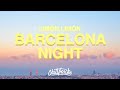 Limón Limón - Barcelona Night (Lyrics) 🌅🌃