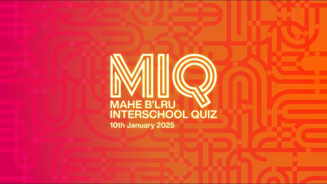 MIQ - MAHE B'LRU INTER SCHOOL QUIZ COMPETITION 2024-2025