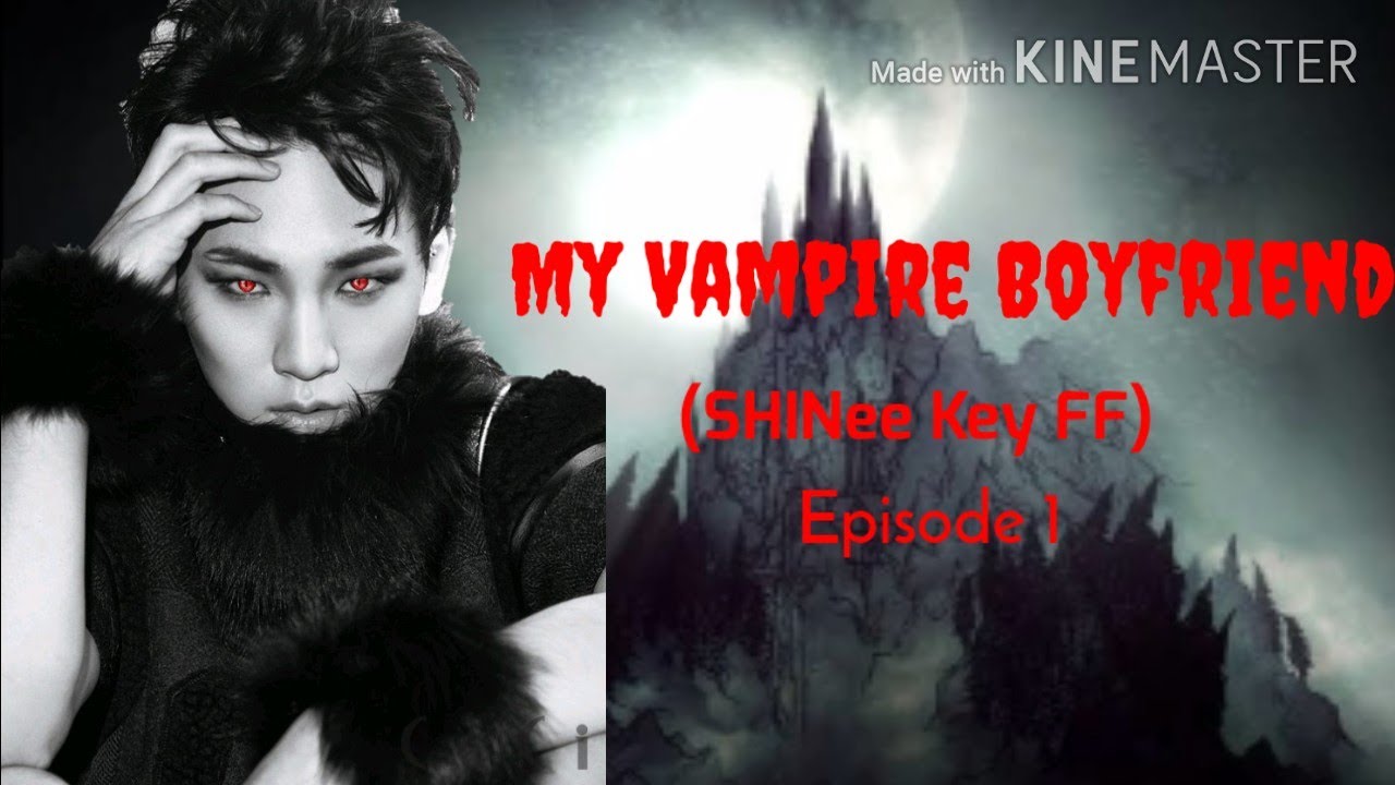 My Vampire Boyfriend – Episode 1: The Boy Who Smelled Like Roses | Key FF