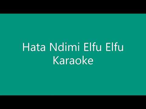 Hata Ndimi Elfu Karaoke