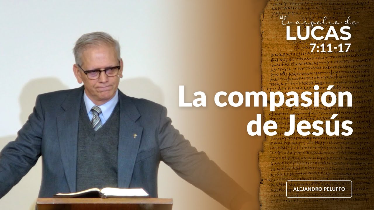 La compasión de Jesús - Alejandro Peluffo - IBML