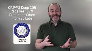 How OPSWAT Deep CDR Secures Files: 100% Threat Prevention Tested by SE Labs
