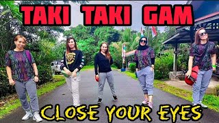 TAKI TAKI GAM X CLOSE YOUR EYES REMIX BY DJ IMUT chenciarif