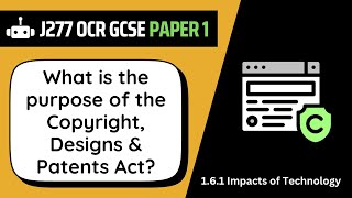 Copyright, Designs & Patents Act | 6.1 | OCR GCSE Computer Science | J277