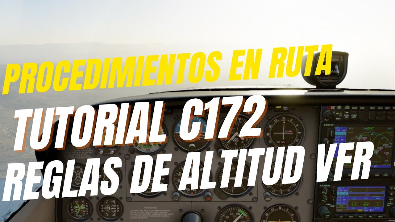 Procedimientos En Ruta Reglas de Altitud Tutorial C172