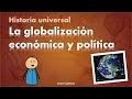 Historia Universal: La globalización económica y política (Guía ingreso UNAM, COMIPEMS, UAM 2022)