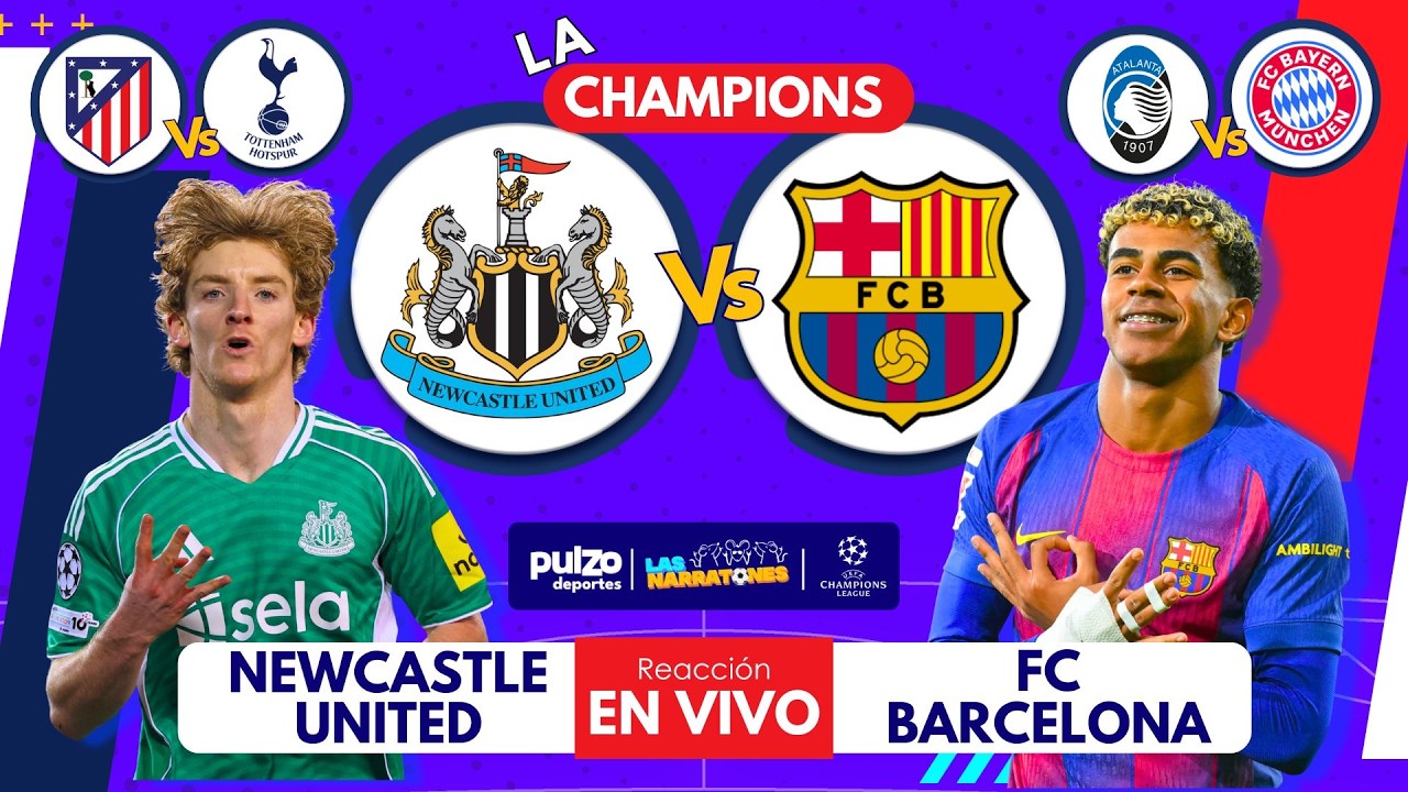 Newcastle vs Barcelona - Noche de CHAMPIONS 🔥 Reaccionando en vivo: Atleti vs Tottenham y Bayern