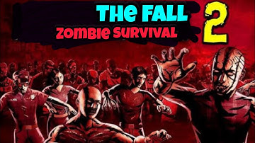 The Fall 2 : , zombie Survival Demo : Walkthrough (Android,Ios)  (#4)