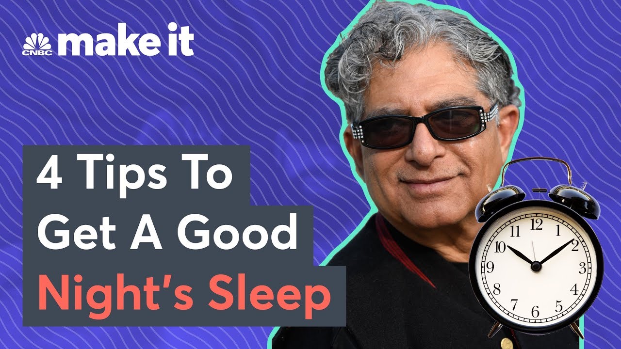 Deepak Chopra 4 Tips To Improve Your Sleep YouTube