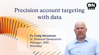 Data-driven precision targeting: Workday’s winning ABM formula | OnBase podcast