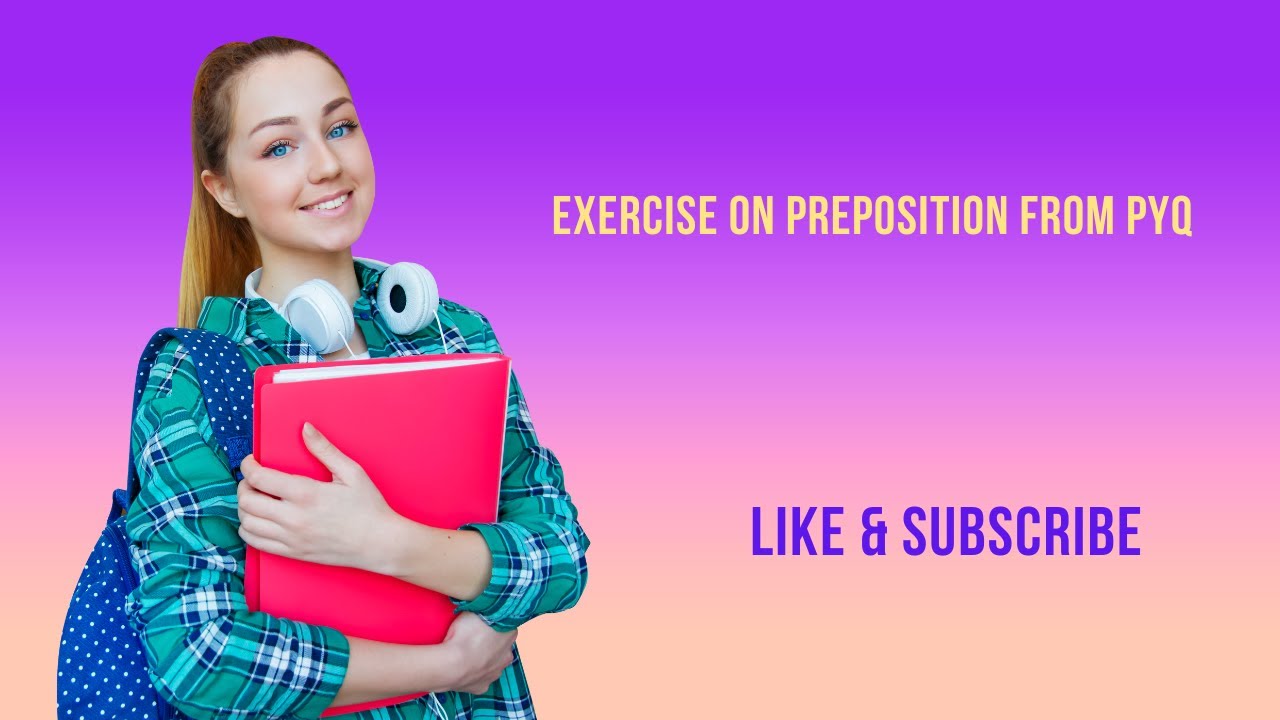 Exercise on Preposition  from PYQ | Tushi Mandal Datta