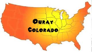 How to Say or Pronounce USA Cities — Ouray, Colorado