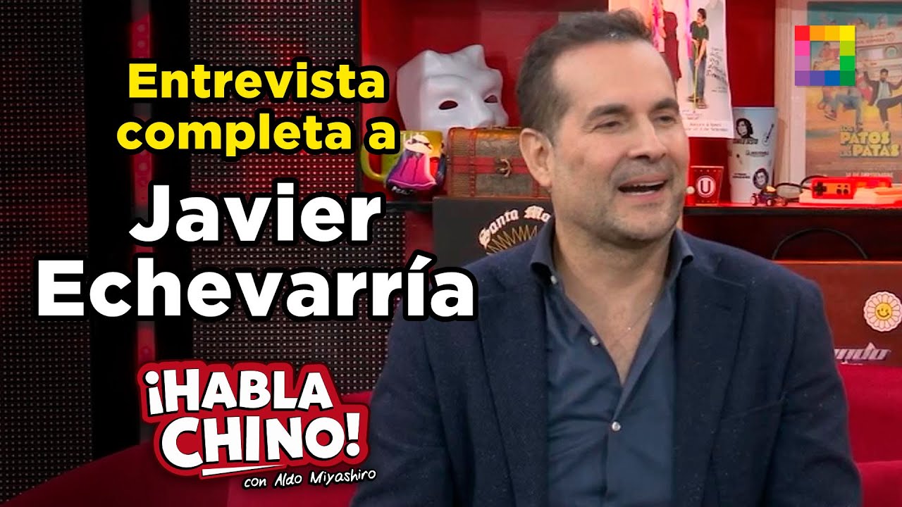 Habla Chino - NOV 24 - ENTREVISTA COMPLETA A JAVIER ECHEVARRÍA | Willax