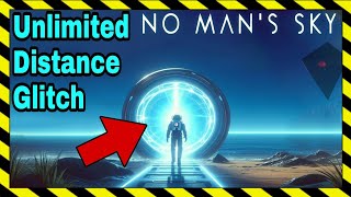 NMS - The Unlimited Distance Glitch - nms 2024 - Travel great distances instantly