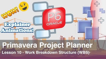 Primavera Project Planner P6 : Lesson 10 - Work Breakdown Structure (WBS)