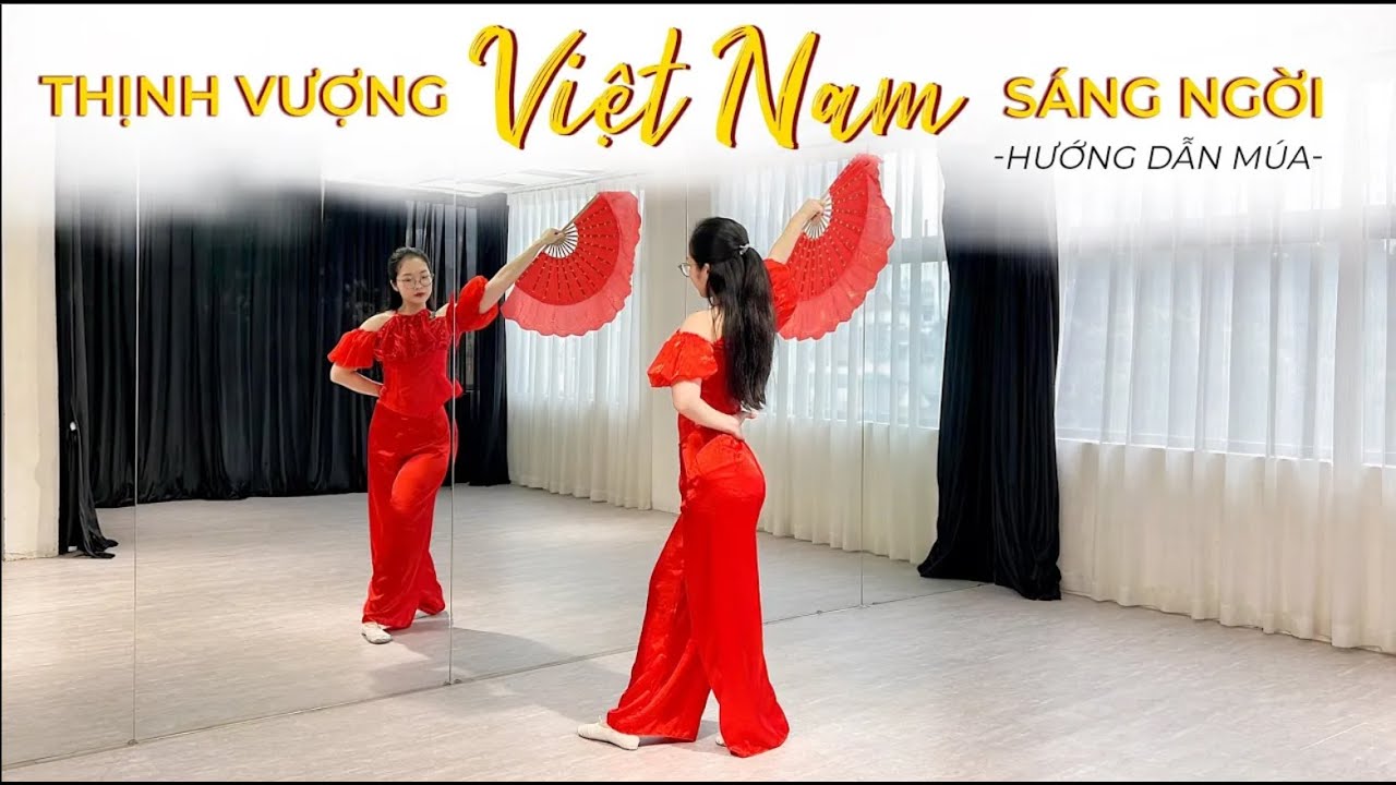 Hướng dẫn múa nhanh THỊNH VƯỢNG VIỆT NAM SÁNG NGỜI - Học múa cùng Fevery