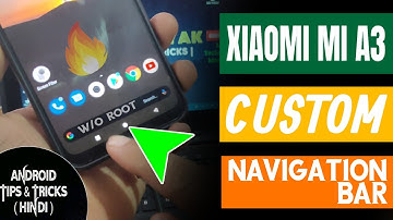 🔴 How To Change Navigation Bar Of Mi A3 ?, [NO ROOT] Any Android Custom Navigation Bar Change,