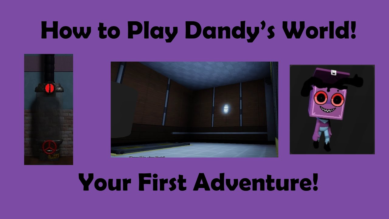 How to Play Dandy's World | Your First Adventure - YouTube