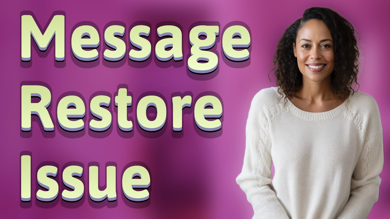 Why Don't Samsung Phones Restore Messages from Cloud Backup?