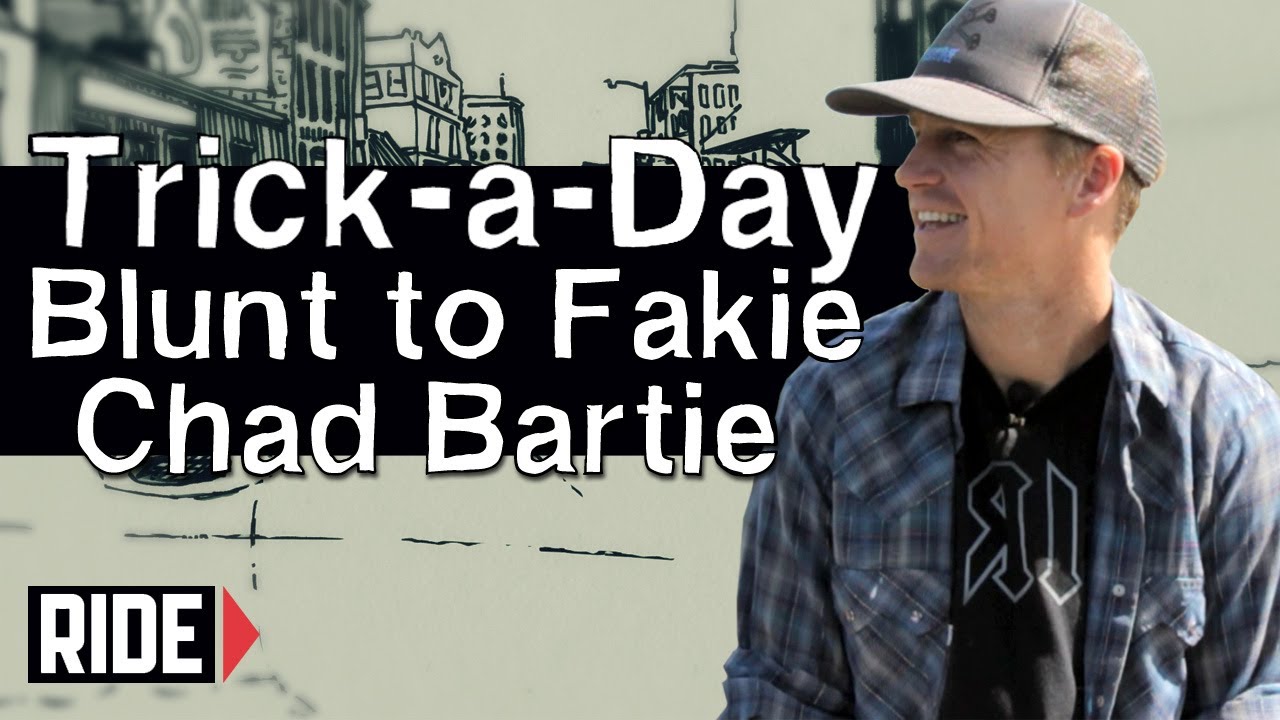 How-To Skateboarding: Blunt to Fakie with Chad Bartie