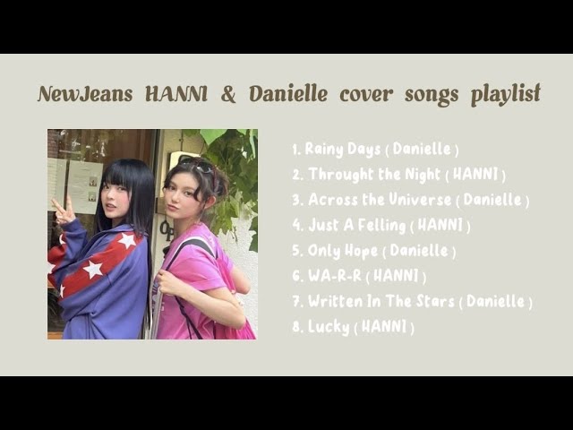 NewJeans HANNI & Danielle cover songs playlist | Tyna Nguyễn