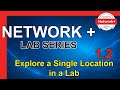 Network+ CertMaster Labs | 1.2 Explore a Single Location in a Lab