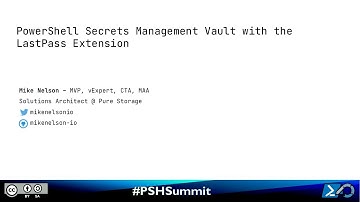 PowerShell and DevOps Summit Session on PowerShell Secrets Management