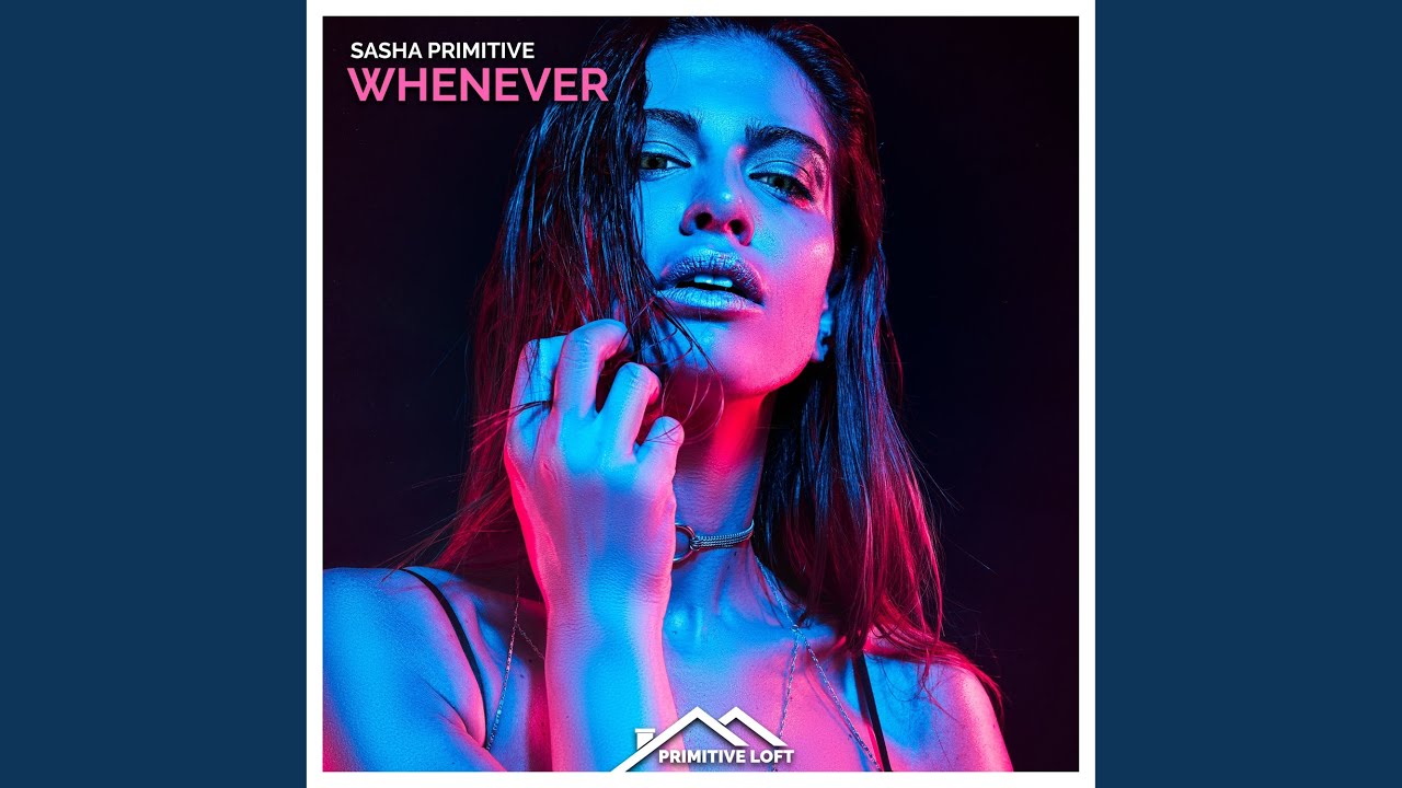 Whenever - YouTube