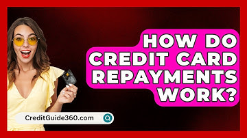How Do Credit Card Repayments Work? - CreditGuide360.com