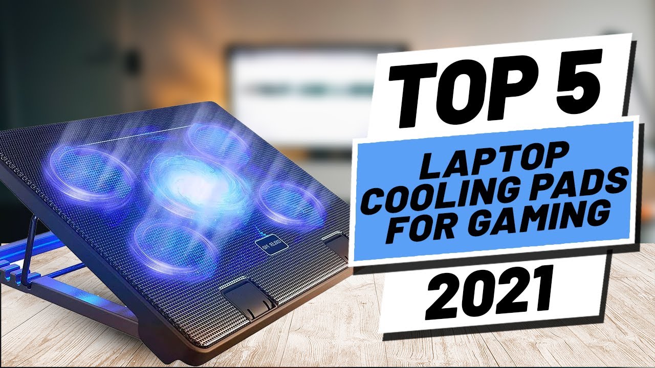 Top 5 BEST Laptop Cooling Pads For Gaming of [2021] - YouTube