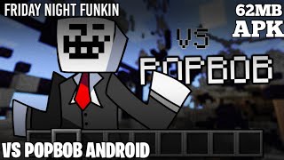 MOD FNF Vs Popbob (2b2t Minecraft) Android || Friday Night Funkin