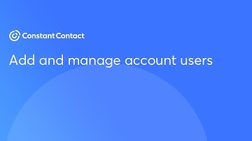 Add and manage account users | Constant Contact