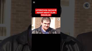 Lotoreyada Qazanib Həyati Məhv Olan İnsanlar