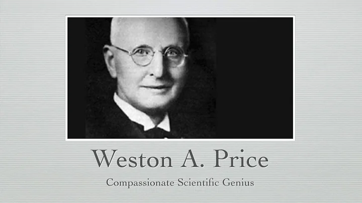 Dr. Weston A. Price Overview