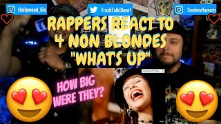 Rappers React To 4 Non Blondes \\