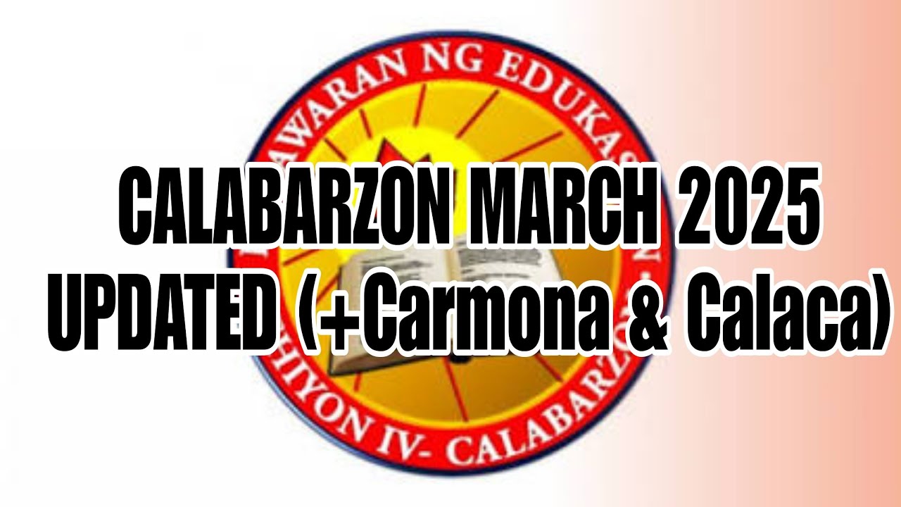 CALABARZON MARCH 2025 UPDATED VERSION (+Carmona and Calaca)