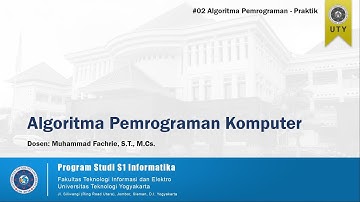 Video Perkuliahan #02 - Algoritma Pemrograman Komputer dengan Python