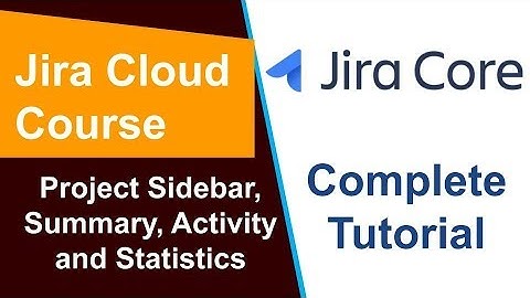 Jira Cloud - Project Sidebar, Summary and Statistics