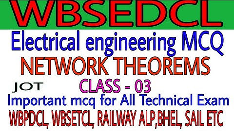#wbsedcl_jot_mcq_class_3 WBSEDCL Electrical MCQ | NETWORK THEORM | Exam Preparation VVIP MCQ
