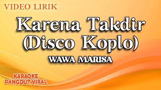 Wawa Marisa - Karena Takdir Disco Koplo (Official Video Lirik)