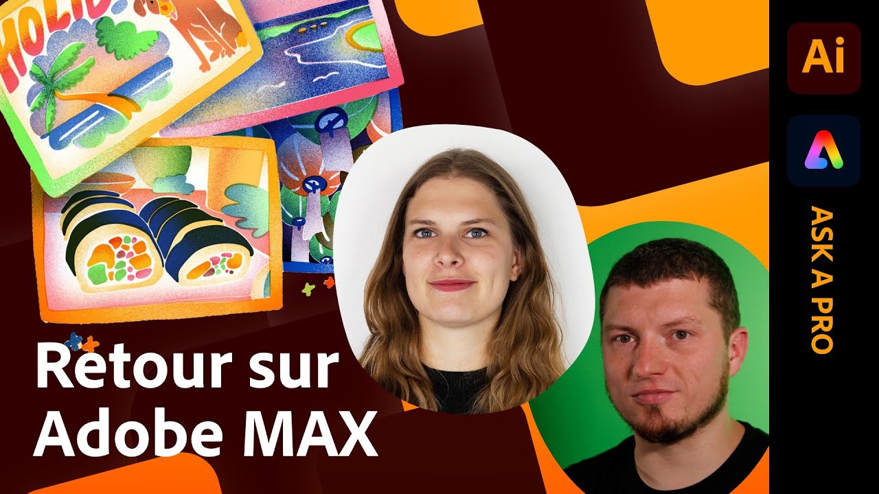 Ask A Pro | Retour d'Adobe MAX avec Lucie Bourboulon et Franck Payen | Adobe France