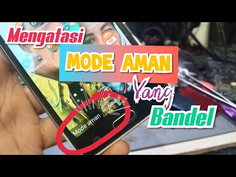 Mengatasi MODE AMAN yang Bandel di HP all SAMSUNG